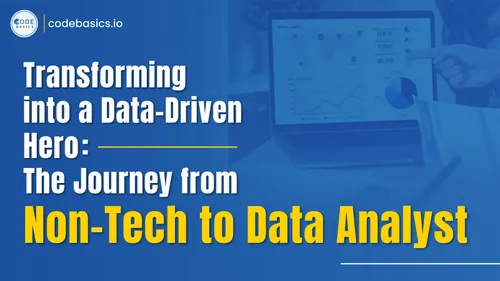 Story of data Analyst who transits from Non-tech to DA