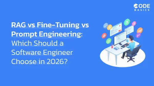 RAG vs Fine-Tuning vs Prompt Engineering: Which Should a Software Engineer Choose in 2026?