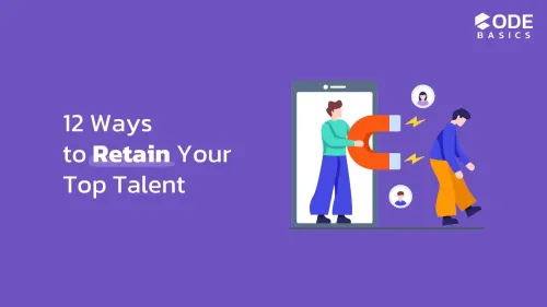 Employee Retention Strategies for 2025: 12 Ways to Retain Your Top Talent