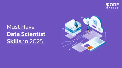 7 Must-Have Skills for Becoming a Data Scientist in 2025