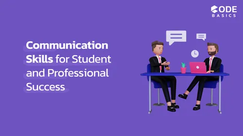 How Strong Communication Skills Can Unlock Success for Students and Professionals