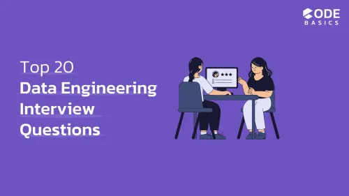 Top 20 Data Engineering Interview Questions (With Clear Explanations)