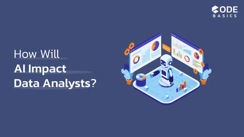 Will AI Impact the Role of Data Analysts?