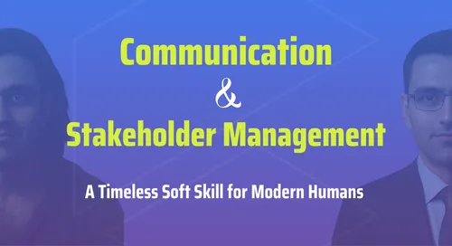 Communication and Stakeholder Management
