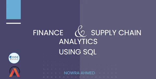 Finance & Supply Chain Analytics using SQL