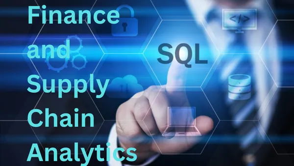 Finance and Supply Chain Analytics