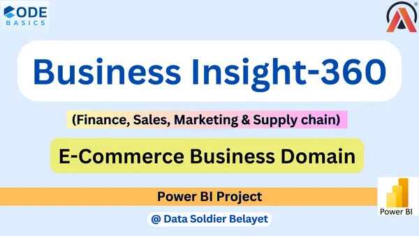 Business Insight 360-Project for Finance , Sales, Marketing & Supply Chain