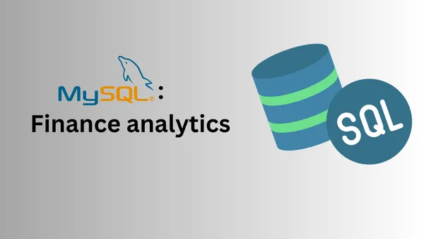 SQL : Finance Analysis