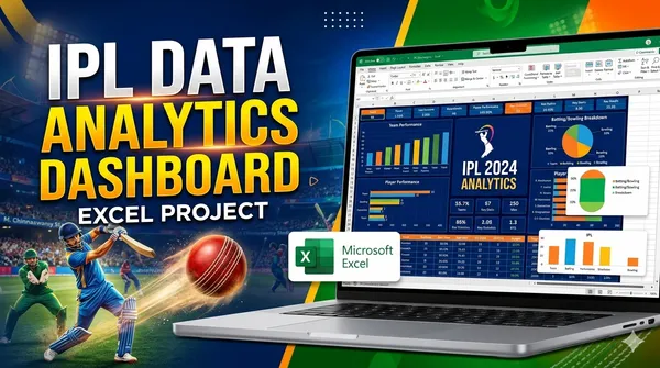 🏏 𝗜𝗣𝗟 𝗗𝗮𝘁𝗮 𝗔𝗻𝗮𝗹𝘆𝘁𝗶𝗰𝘀 𝗗𝗮𝘀𝗵𝗯𝗼𝗮𝗿𝗱 | 𝗘𝘅𝗰𝗲𝗹 𝗣𝗿𝗼𝗷𝗲𝗰𝘁