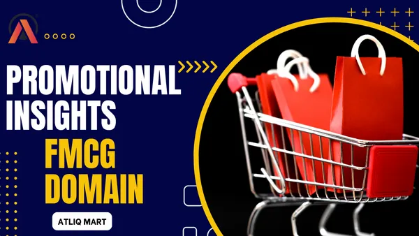AtliQ Mart Promotional Insights in FMCG domain