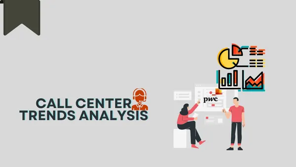 Call Center Trends Analysis