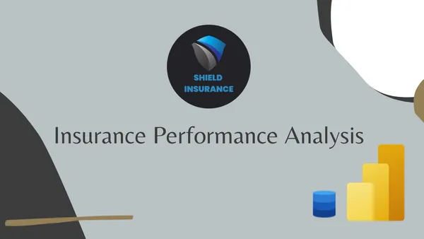 Shield Insurance Performance Analysis