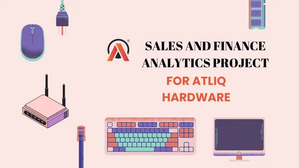 Sales and Finance Analytics Project for AtliQ Hardware