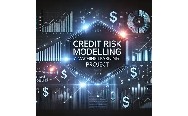 Credit Risk Modelling