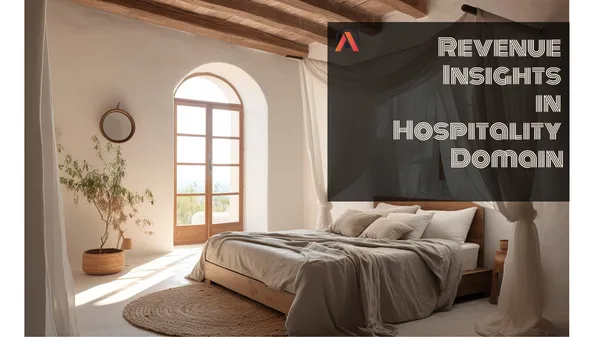 Revenue Insights in Hospitality Domain