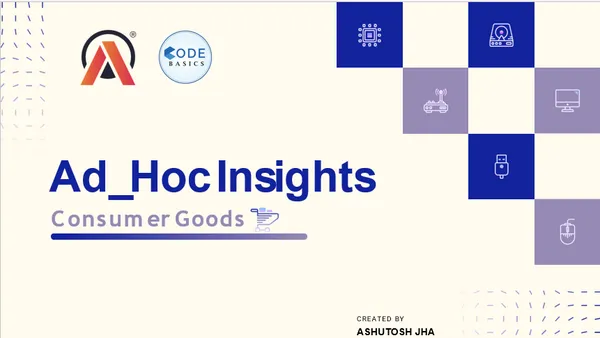 Consumer Goods Ad hoc Insights