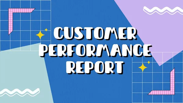 Customer Performance Report