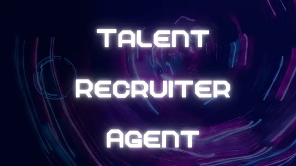 Talent Recruiter Agent