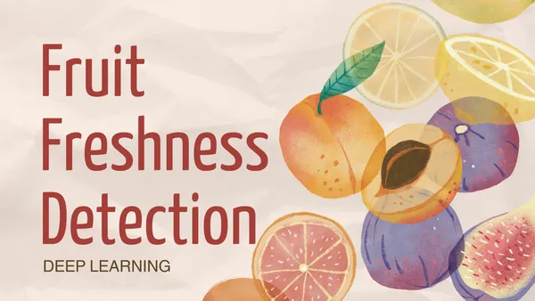 Fruit Freshness Detection