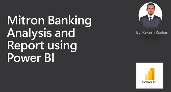 Mitron Banking Analysis and Report