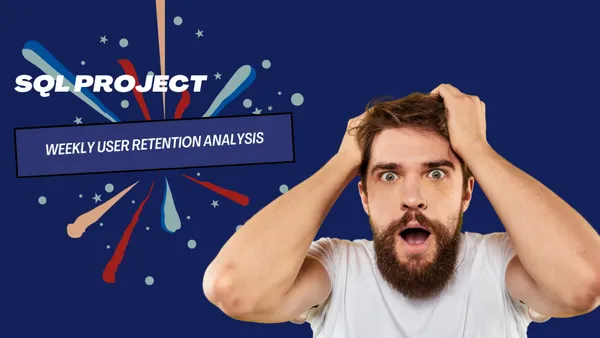 Weekly User Retention Analysis Using SQL