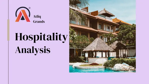 Atliq Hospitality Analysis