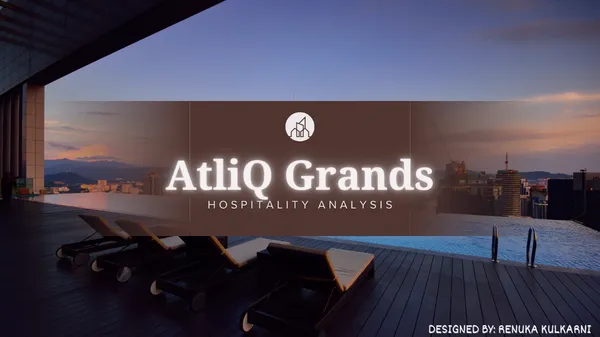 AtliQ Grands Hospitality Analysis