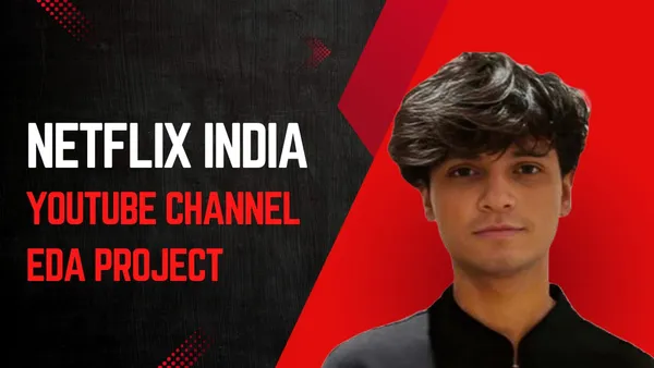 Netflix India Youtube Channel Exploratory Data Analysis Project