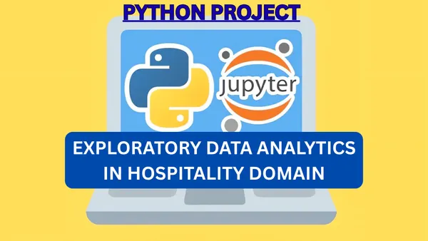 Exploratory Data Analytics in Hospitality Domain