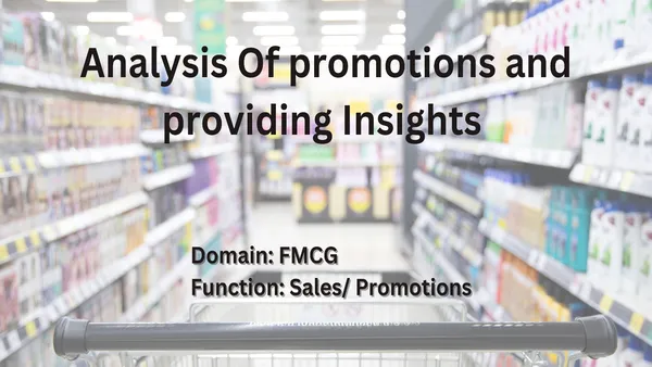 Analysis Of promotions and providing Insights in the FMCG domain