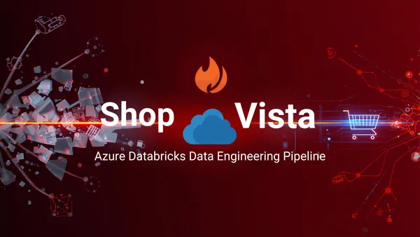 ShopVista – End-to-End Azure Databricks Data Engineering Pipeline
