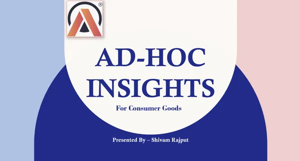 𝗖𝗼𝗻𝘀𝘂𝗺𝗲𝗿 𝗚𝗼𝗼𝗱𝘀 𝗔𝗱-𝗛𝗼𝗰 𝗔𝗻𝗮𝗹𝘆𝘀𝗶𝘀