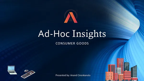 Ad-hoc Analysis Consumer Goods
