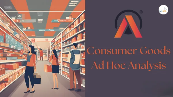Consumer Goods: Ad-Hoc Analysis