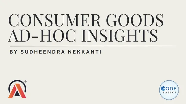 Consumer Goods Ad-hoc insights