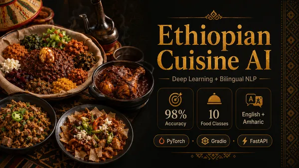 Ethiopian Cuisine Classification + Bilingual NLP Assistant