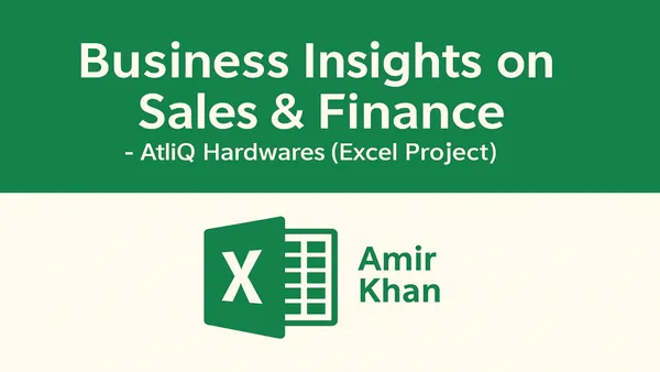 Business Insights on Sales & Finance – AtliQ Hardwares (Excel Project)