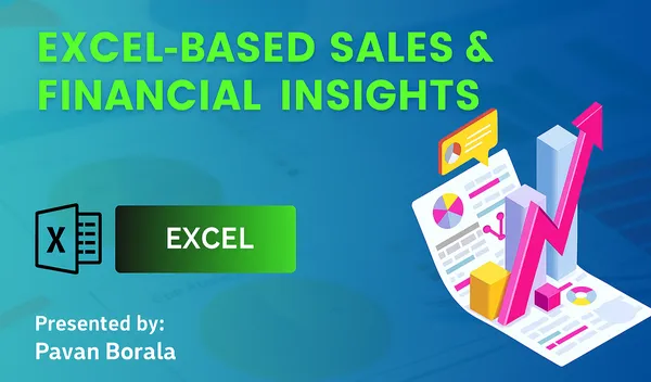 Data-Driven Sales and Financial Performance Reporting in Excel