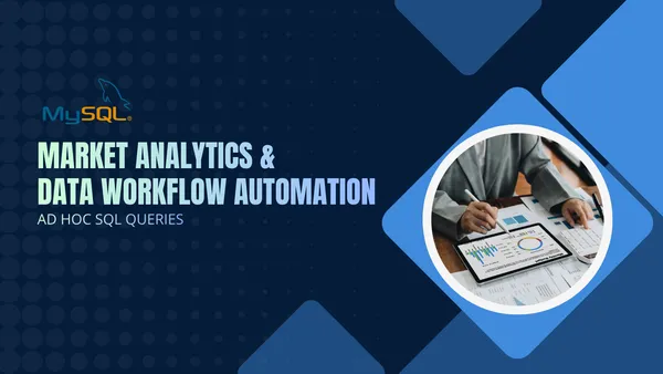 Market Analytics & Data Workflow Automation using SQL