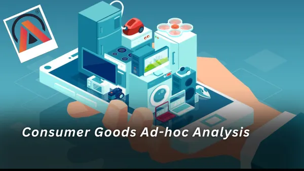 Consumer Goods Ad-hoc Analysis