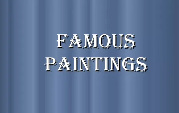 Analysis of Famous Paintings