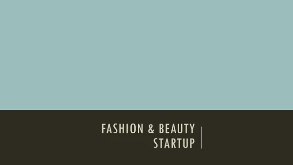 Fashion & Beauty Startup