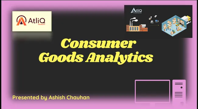 AtilQ Hardware - Consumer Goods Analytics