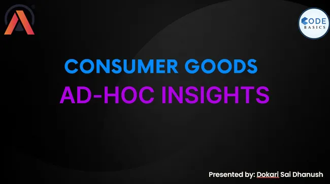 Customer Goods Adhoc Insights