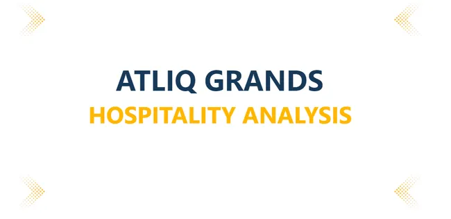 AtliQ Hospitality Analysis