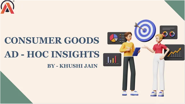Consumer Goods Ad- Hoc Insights