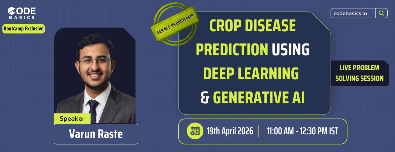 Crop Disease Prediction using Deep Learning & Generative AI | Live Problem Solving Session #2